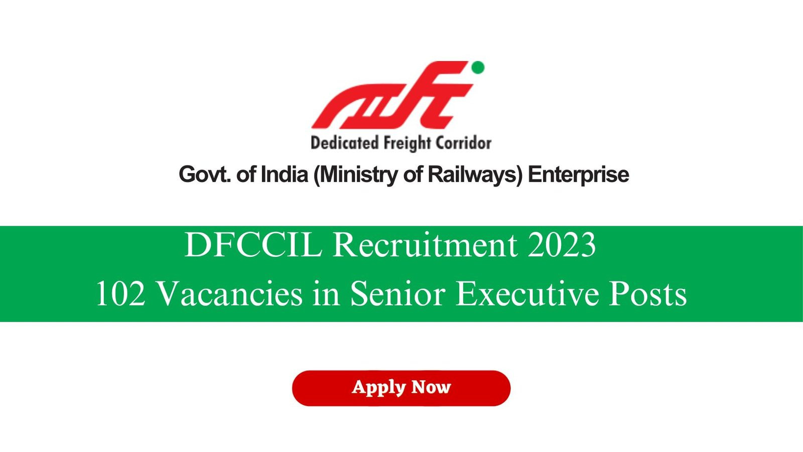 DFCCIL Recruitment 2023 Apply Now for 102 Vacancies in Senior Executive Posts