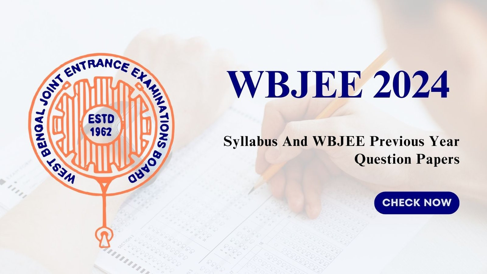 WBJEE 2024 Syllabus And Previous Year Question Papers