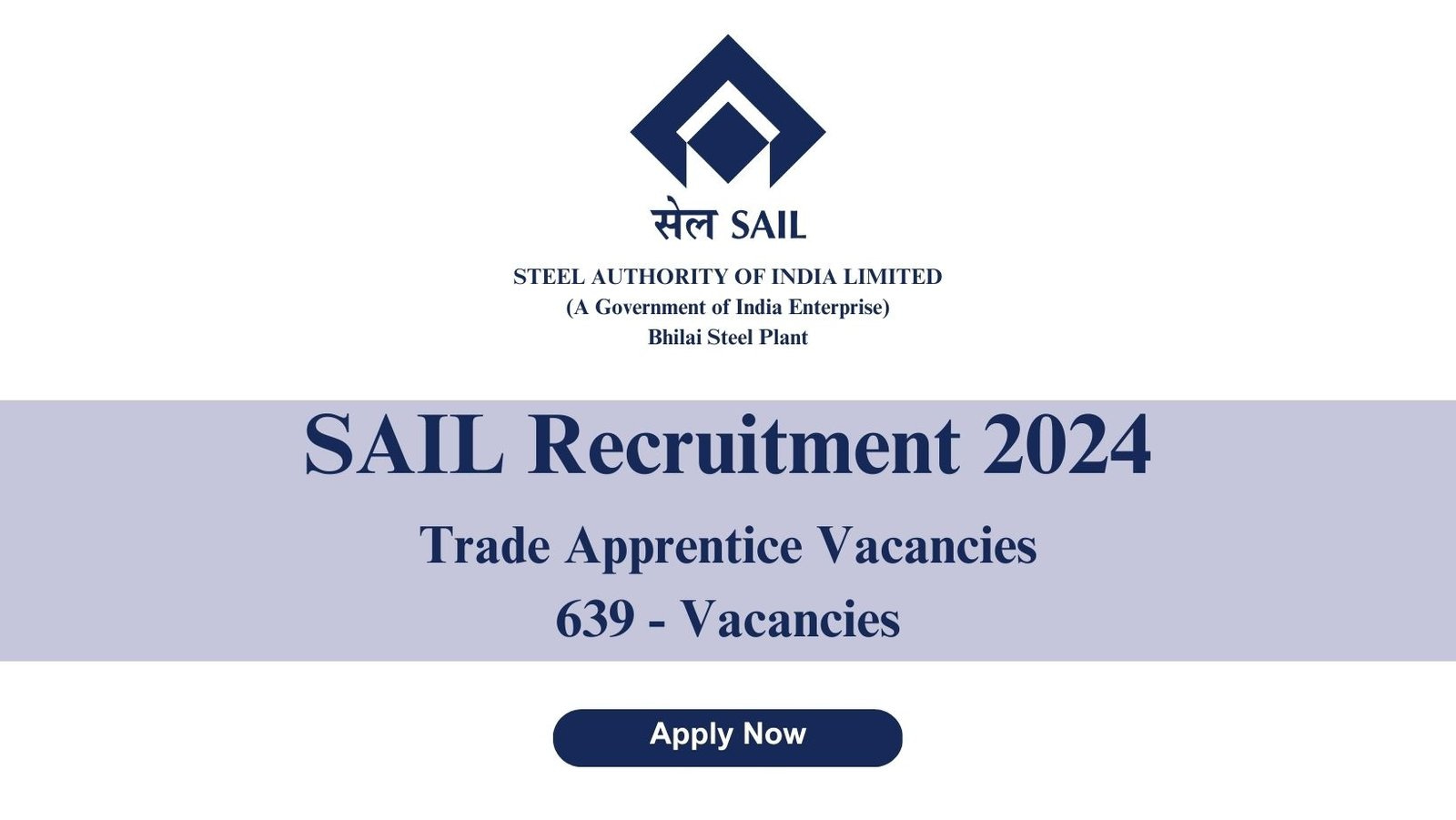 SAIL Recruitment 2024: Apply for 639 Trade Apprentice Vacancies at Bhilai Steel Plant