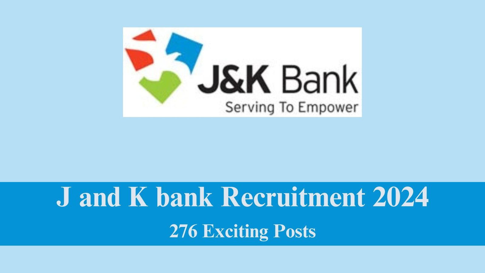 J and K Bank Recruitment 2024: Apprentice vacancies